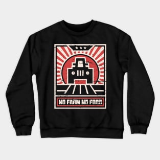 No Farm No Food | Retro Farmer Propaganda Crewneck Sweatshirt